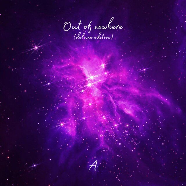 Out of nowhere (Deluxe Edition)