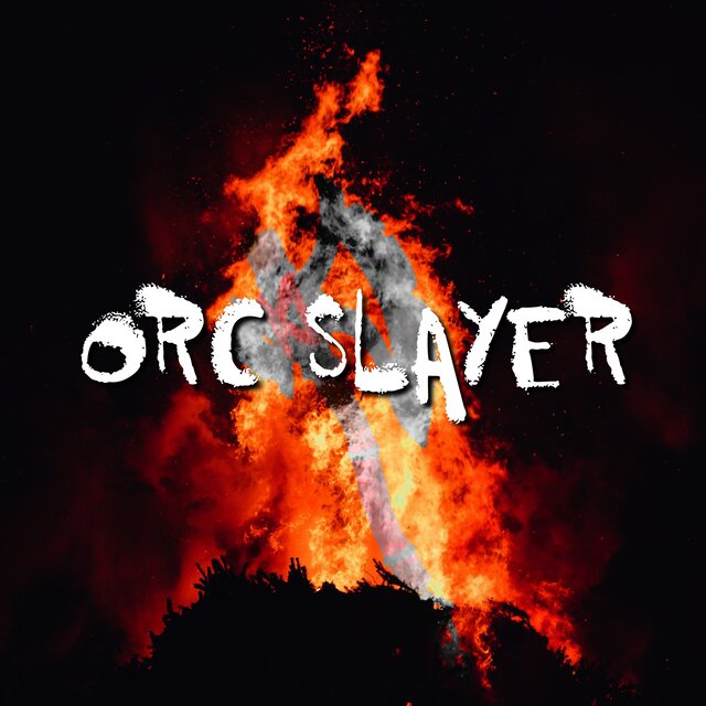 Orc Slayer