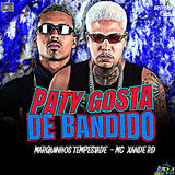 Paty Gosta de Bandido