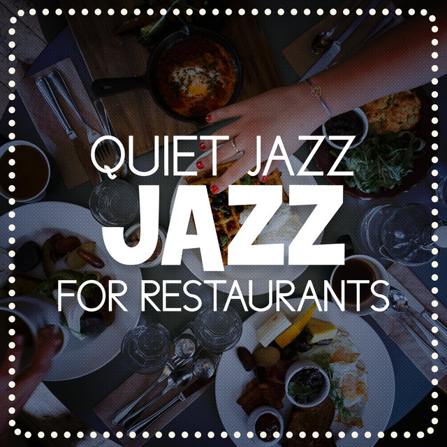 Quiet Jazz for Restaurants