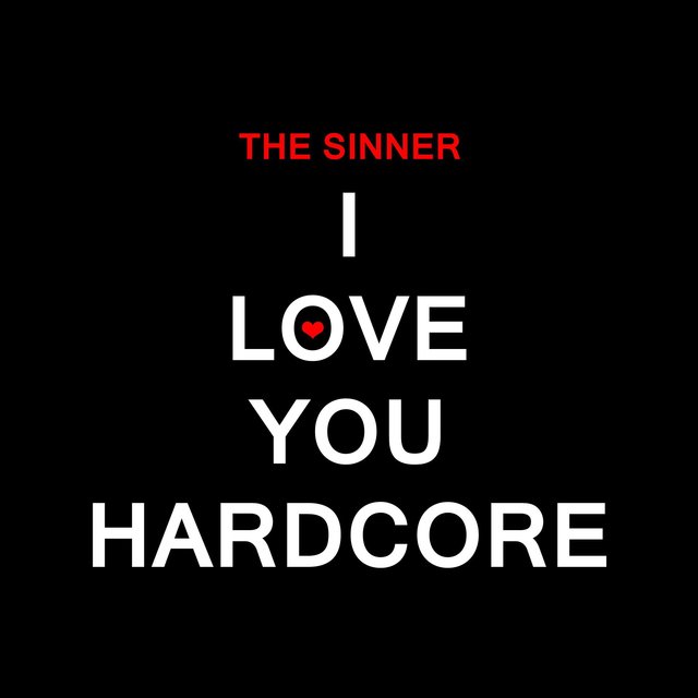 I Love You Hardcore
