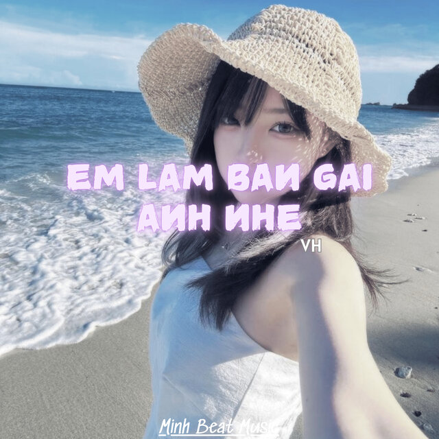 Em Lam Ban Gai Anh Nhe