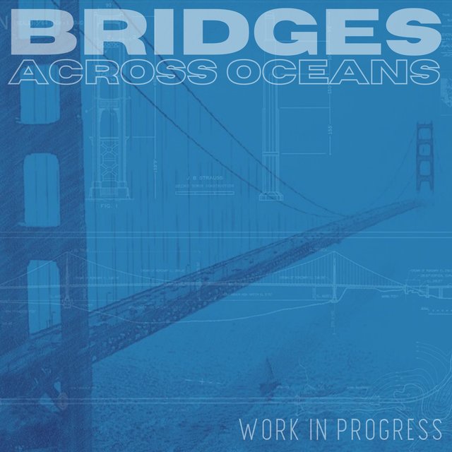 Bridges Across Oceans