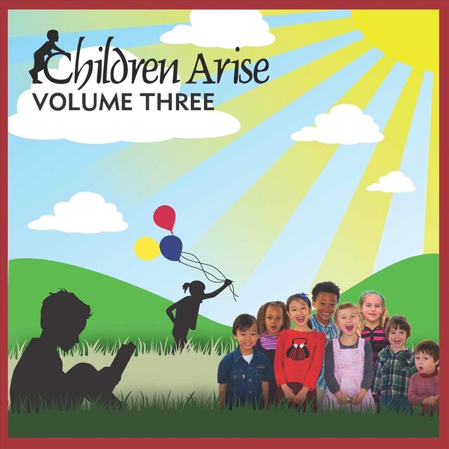 Children Arise, Vol. Three