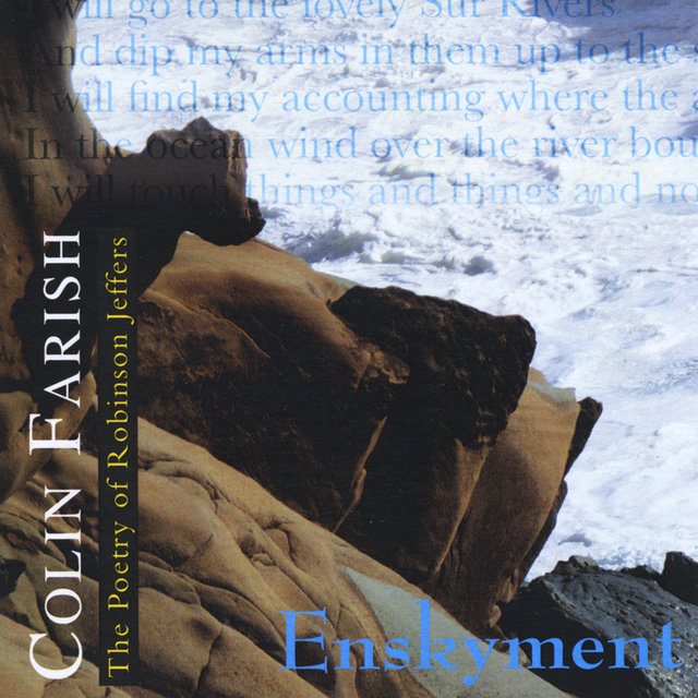 Enskyment – The Poetry of Robinson Jeffers