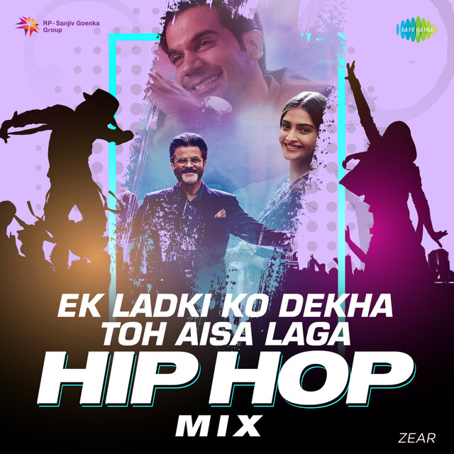 Ek Ladki Ko Dekha Toh Aisa Laga (Hip Hop Mix)