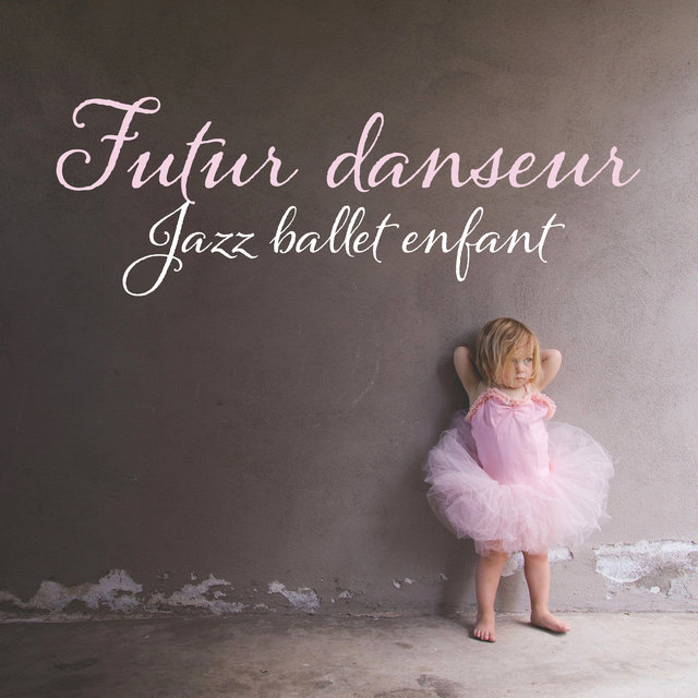 Futur danseur - Jazz ballet enfant, Cours de danse classique, Piano et smooth jazz musique