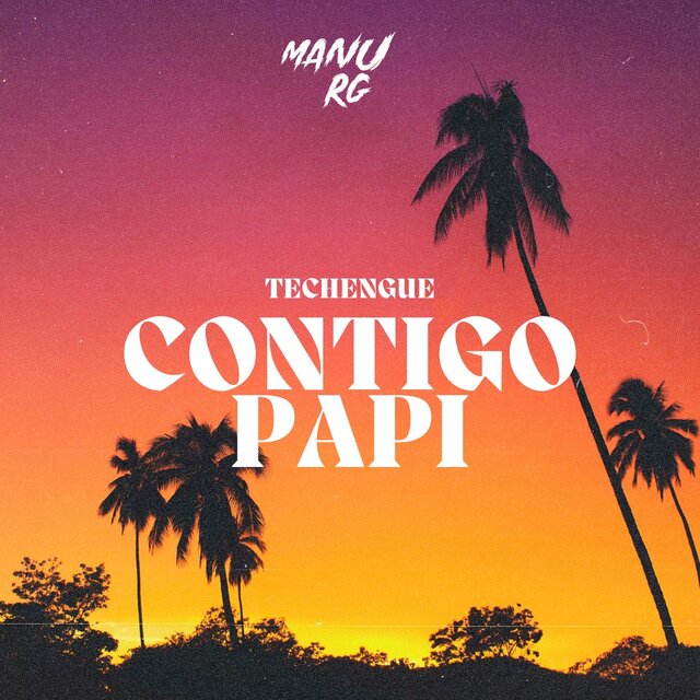 Contigo Papi (Techengue)