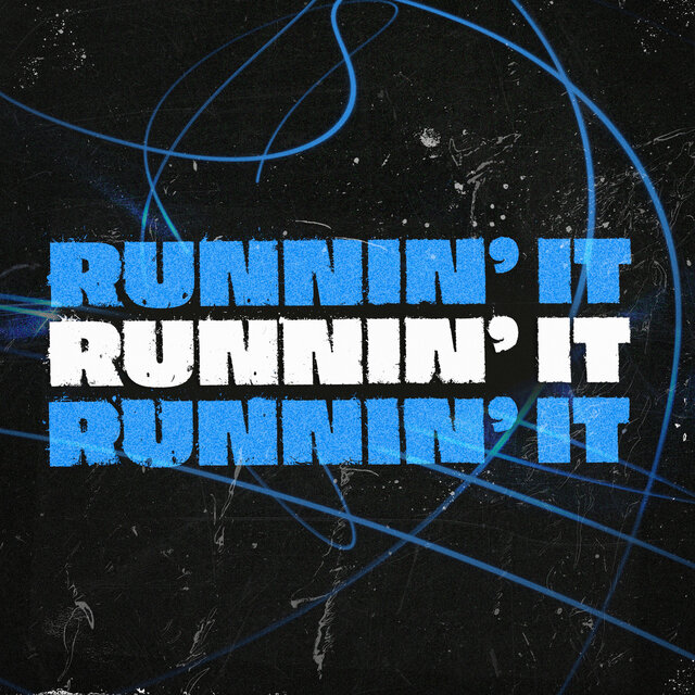 Runnin' It