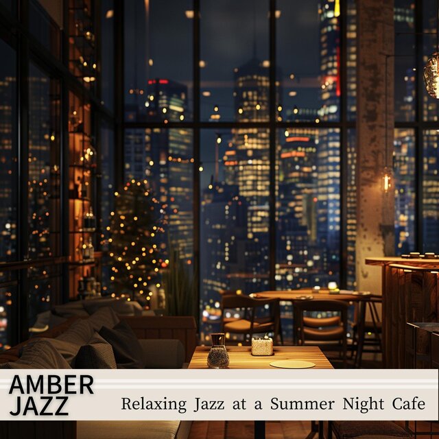 Relaxing Jazz at a Summer Night Cafe