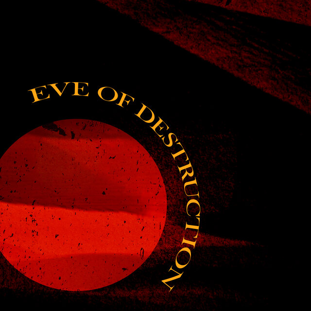 Eve of Destruction