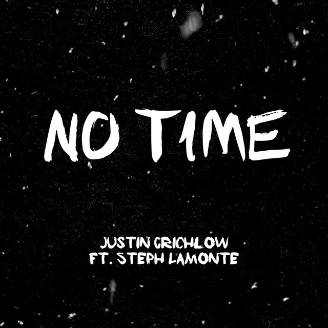 No Time (feat. Steph Lamonte)