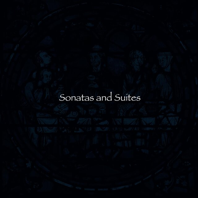 Sonatas and Suites