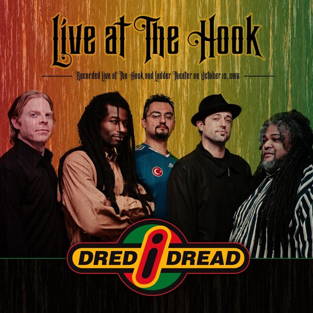 Dred I Dread Live at the Hook