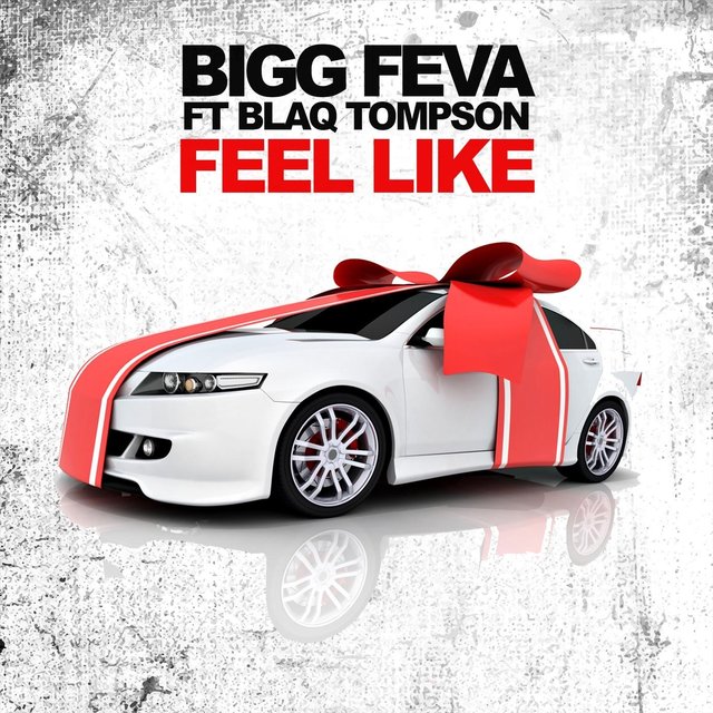 Feel Like (feat. Blaq Tompson)