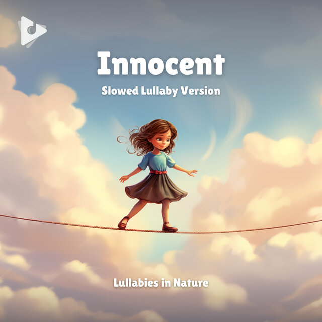 Innocent (Slowed Lullaby Version)