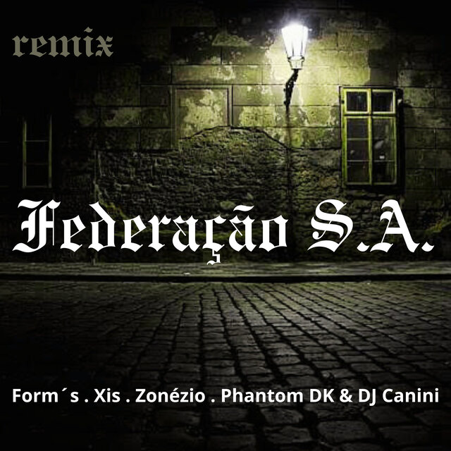 Federação S.A. (Remix)