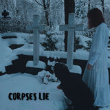 Corpses Lie (Speed Up)