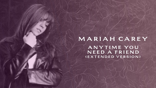 Anytime You Need a Friend (Extended Version - Official Lyric Video)
