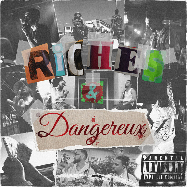 Riches & Dangereux