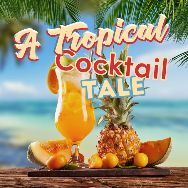 A Tropical Cocktail Tale