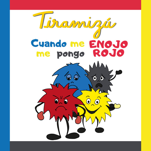 Cuando me Enojo me pongo Rojo
