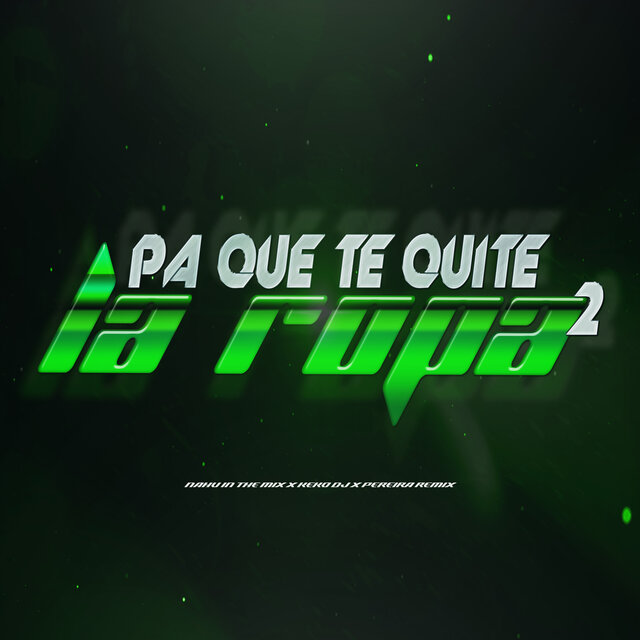 Pa Que Te Quite La Ropa 2 (Remix)