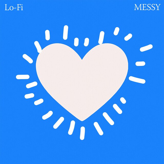 Messy (Lo-fi)