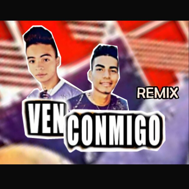 VEN CONMIGO (Remix)