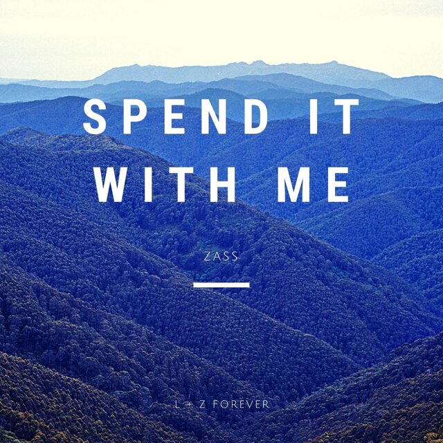 Spend It With Me