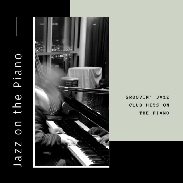 Groovin' Jazz Club Hits on the Piano