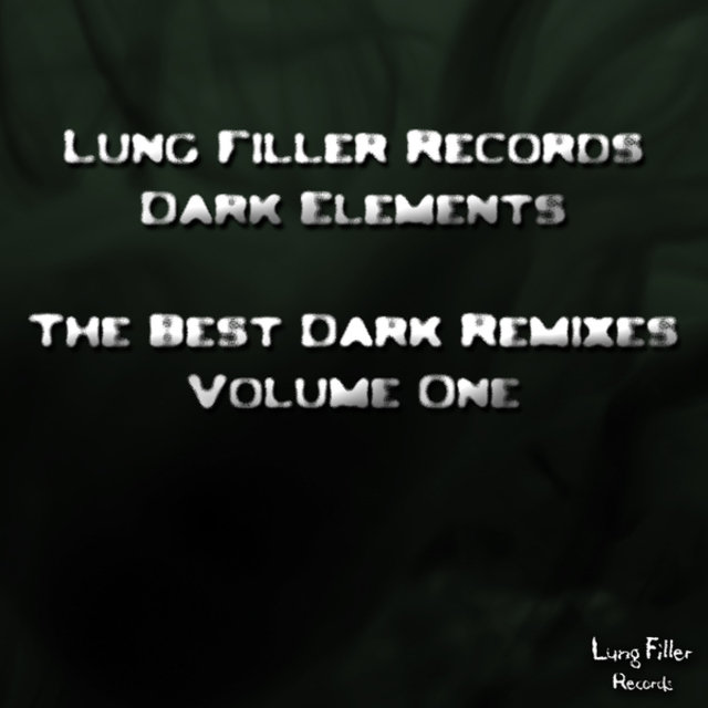 The Best Dark Remixes: Volume One