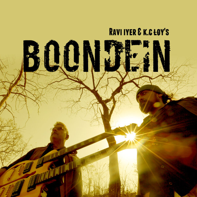 Ravi Iyer & K C Loy's Boondein - Single