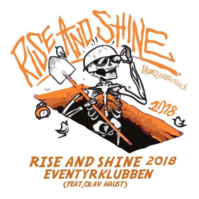 Rise and Shine 2018 (feat. Olav Haust)