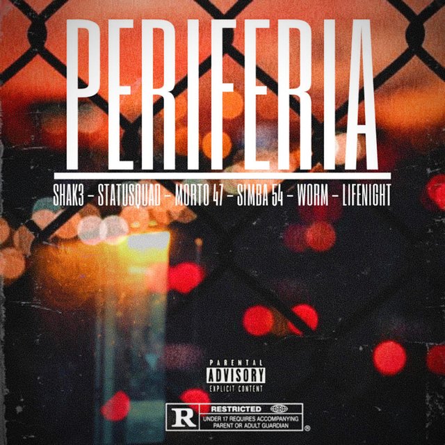 Periferia (feat. StatuSquad, Morto 47, Peter Wit, Wormito & Life Night)