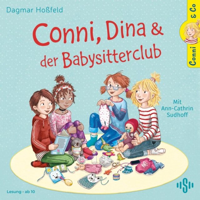 Conni & Co 12: Conni, Dina und der Babysitterclub (Ein Kinderhörbuch über Freundschaft, kleine Geschwister und schwangere Mütter für Mädchen und Jungen ab 10 Jahren)