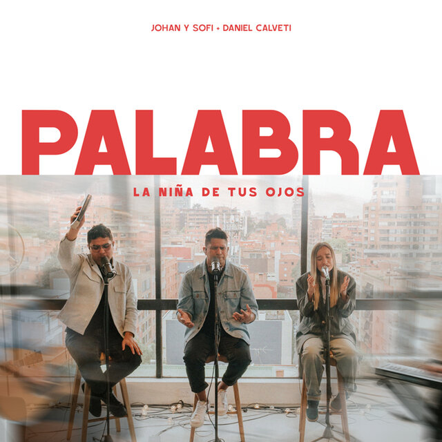PALABRA (LA NIÑA DE TUS OJOS)