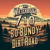 Bo Bundy On A Dirt Road (feat. Country BoyZ 710)