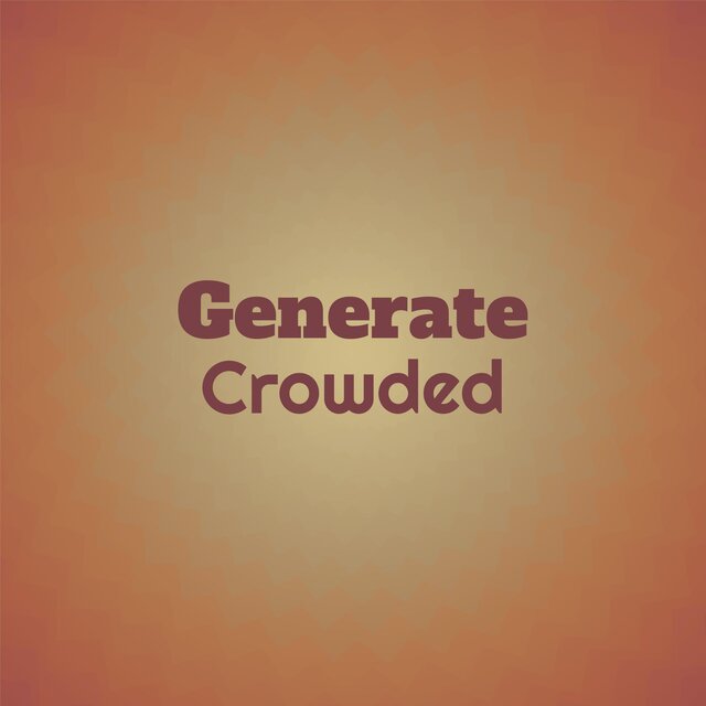 Generate Crowded