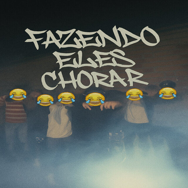 Fazendo eles chorar