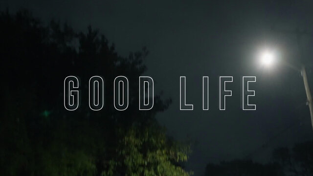 Good Life
