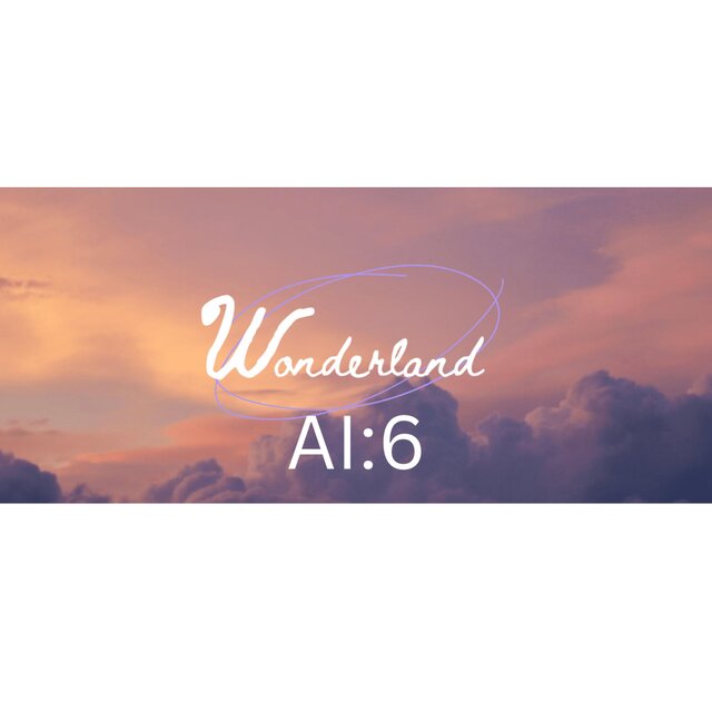 WonderLand:AI6