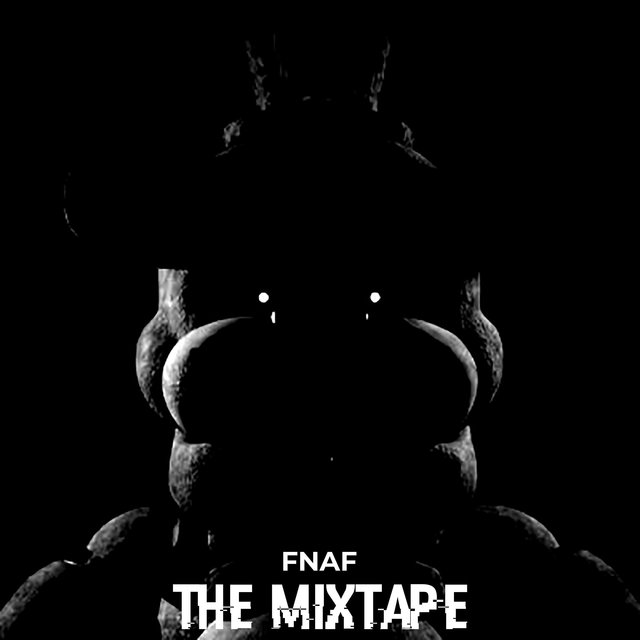 Fnaf: The Mixtape