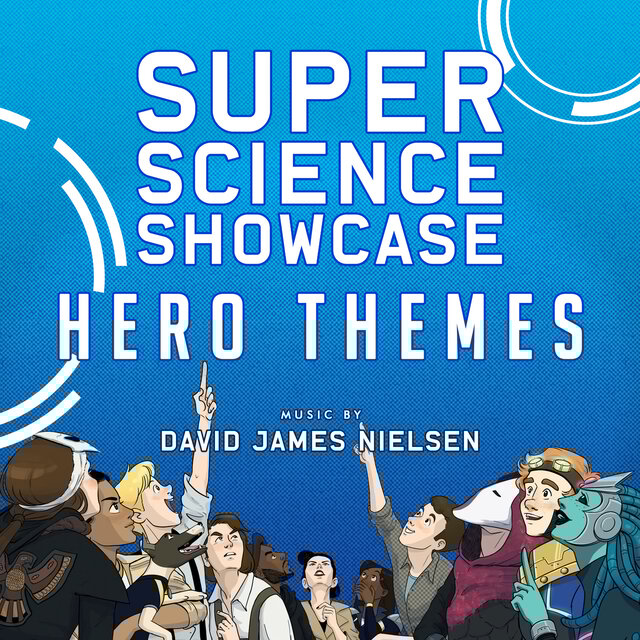 Super Science Showcase: Hero Themes