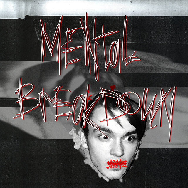 Mental Breakdown