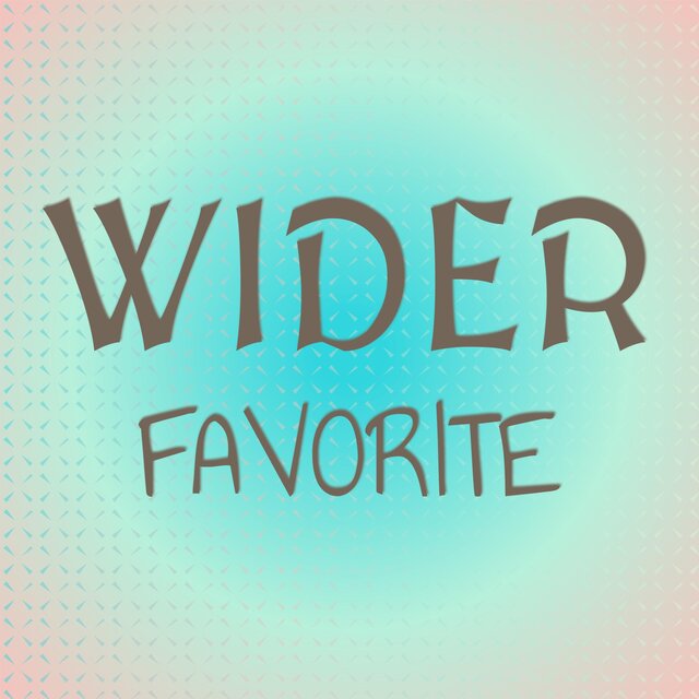 Wider Favorite