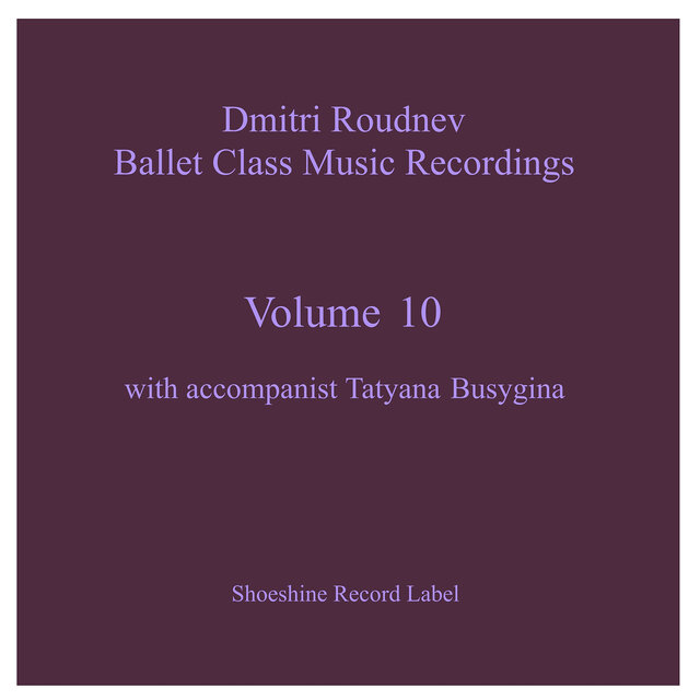 Ballet Class Music Recordings, Vol 10