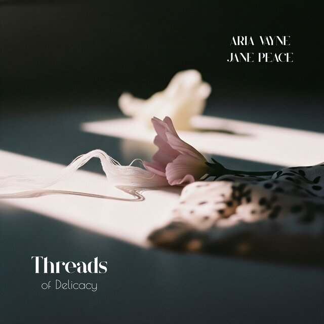 Threads of Delicacy