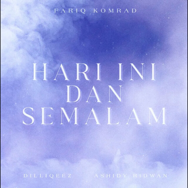 HARI INI DAN SEMALAM