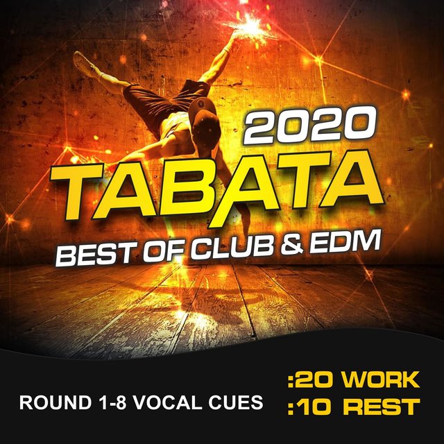 Tabata Best of Club & EDM 2020 (20/10 Round 1-8 Vocal Cues)